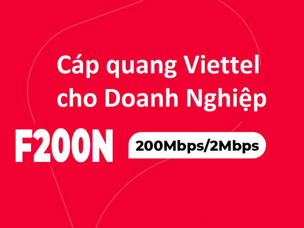 Gói cước F200N Viettel internet cáp quang dành cho doanh nghiệp