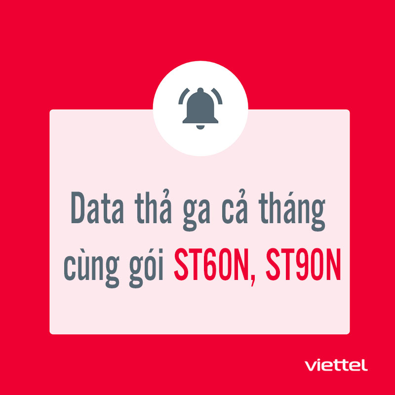 Data thả ga cả tháng cùng gói ST60N và ST90N Viettel